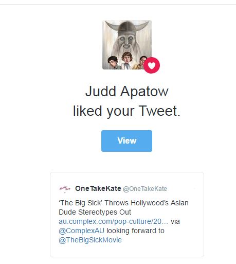 Yeah I screenshot this so what. Judd love for The Big Sick | onetakekate.com